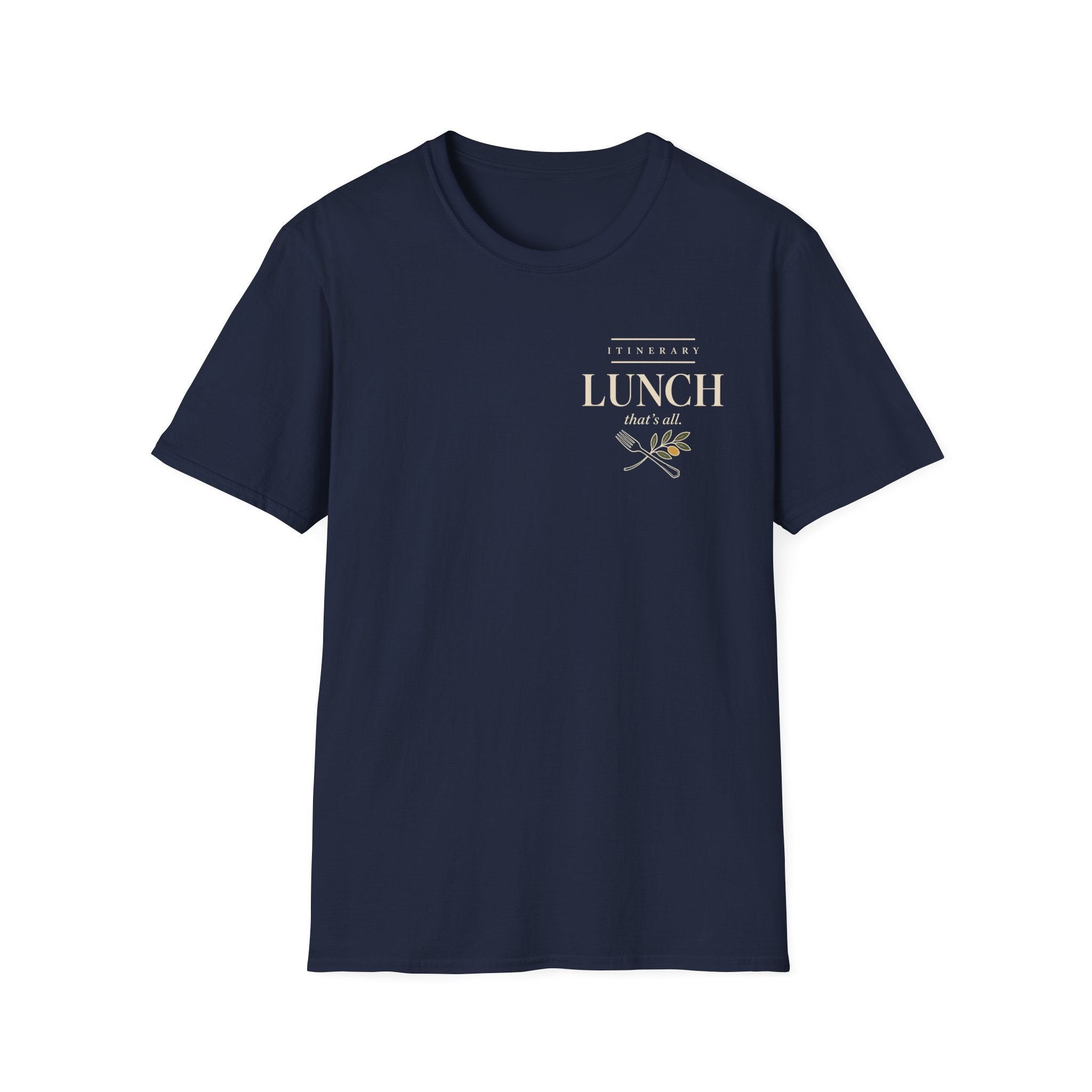 Itinerary Lunch That's All T-Shirt