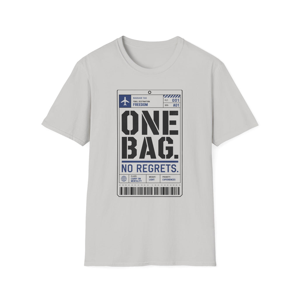 One Bag No Regrets T-Shirt