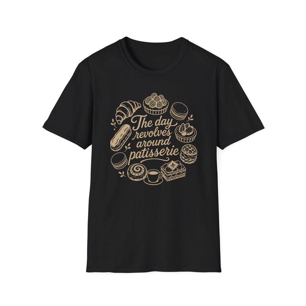 The Day Revolves Around Patisserie T-Shirt
