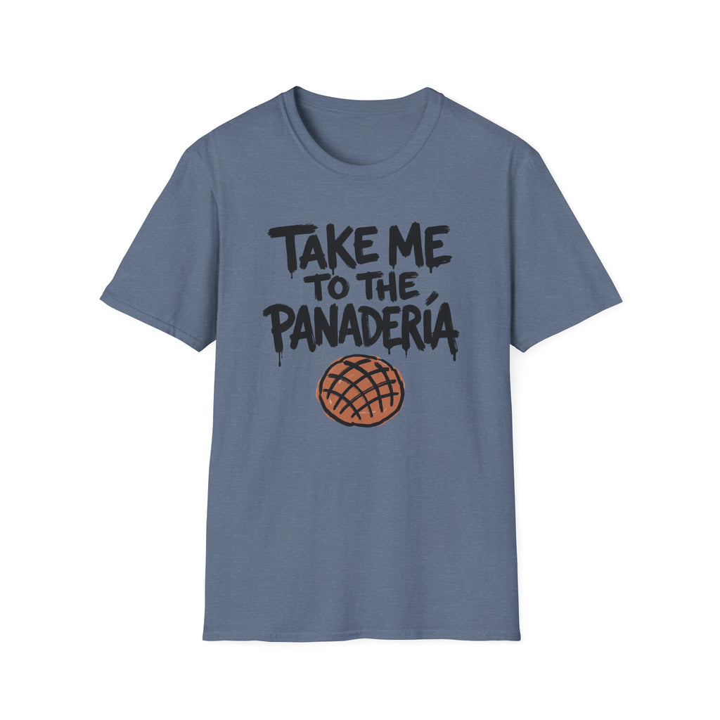 Take Me To The Panadería T-Shirt