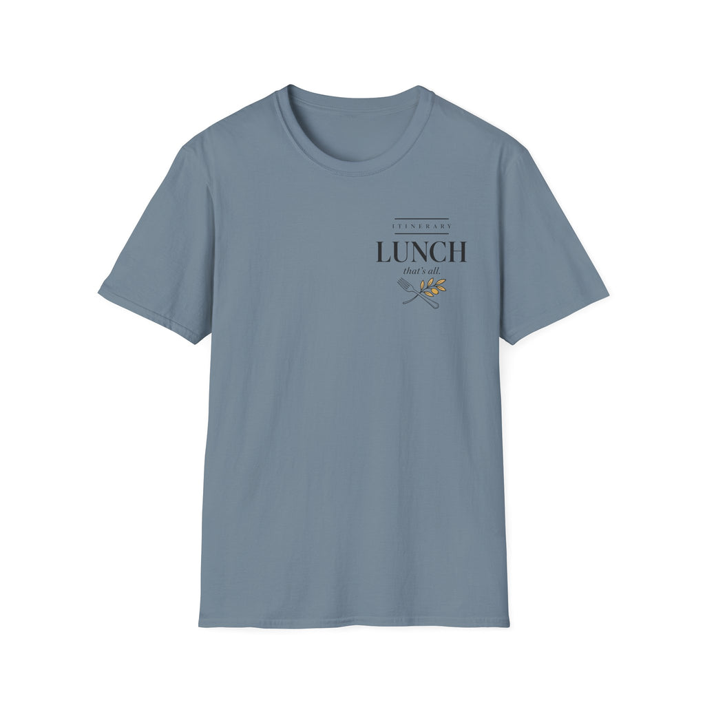 Itinerary Lunch That's All T-Shirt
