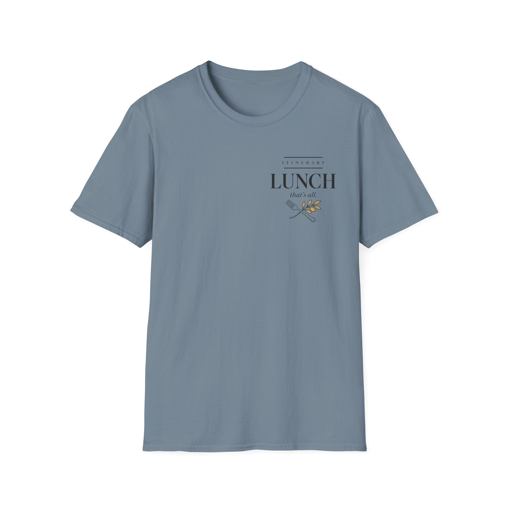 Itinerary Lunch That's All T-Shirt