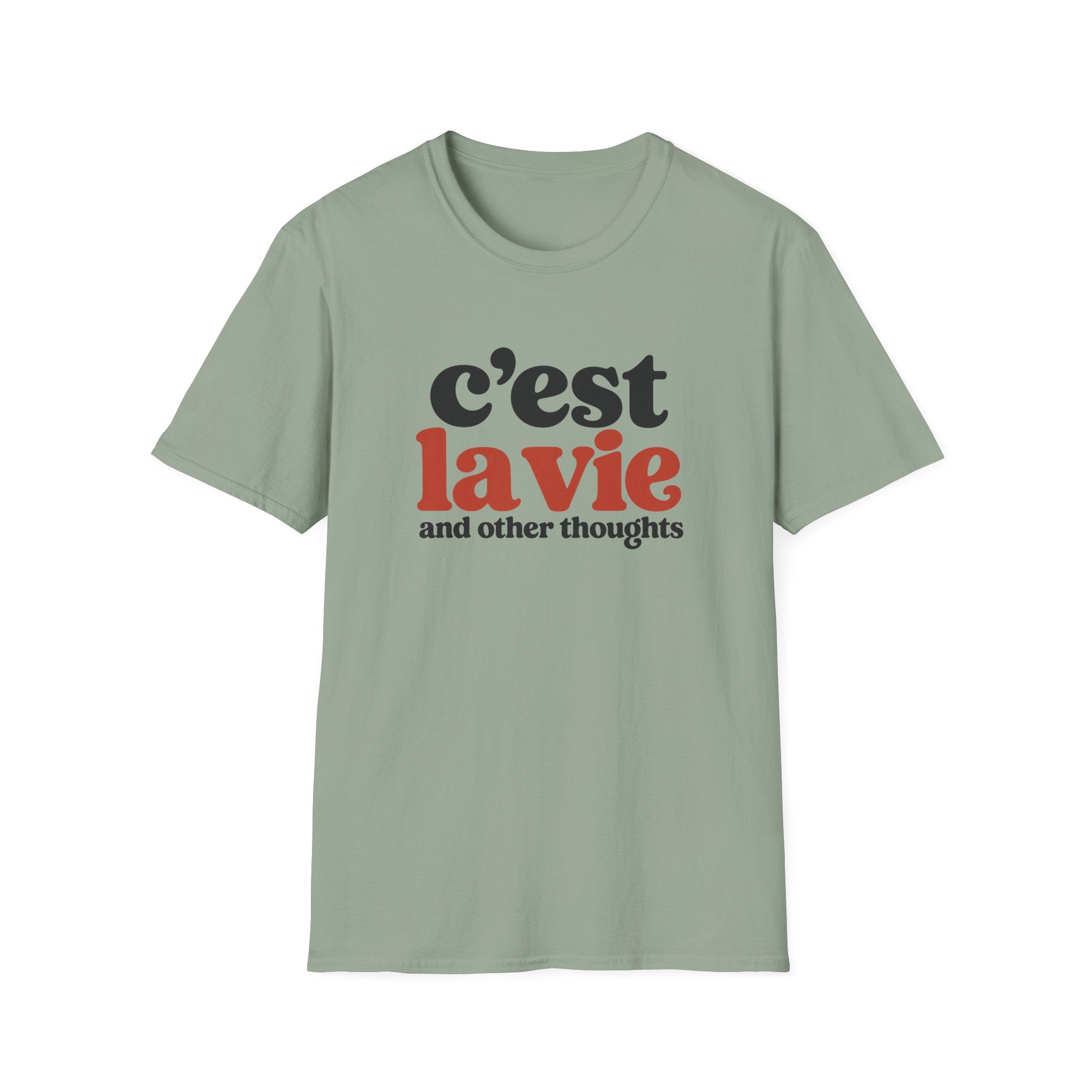 C'est La Vie And Other Thoughts T-Shirt