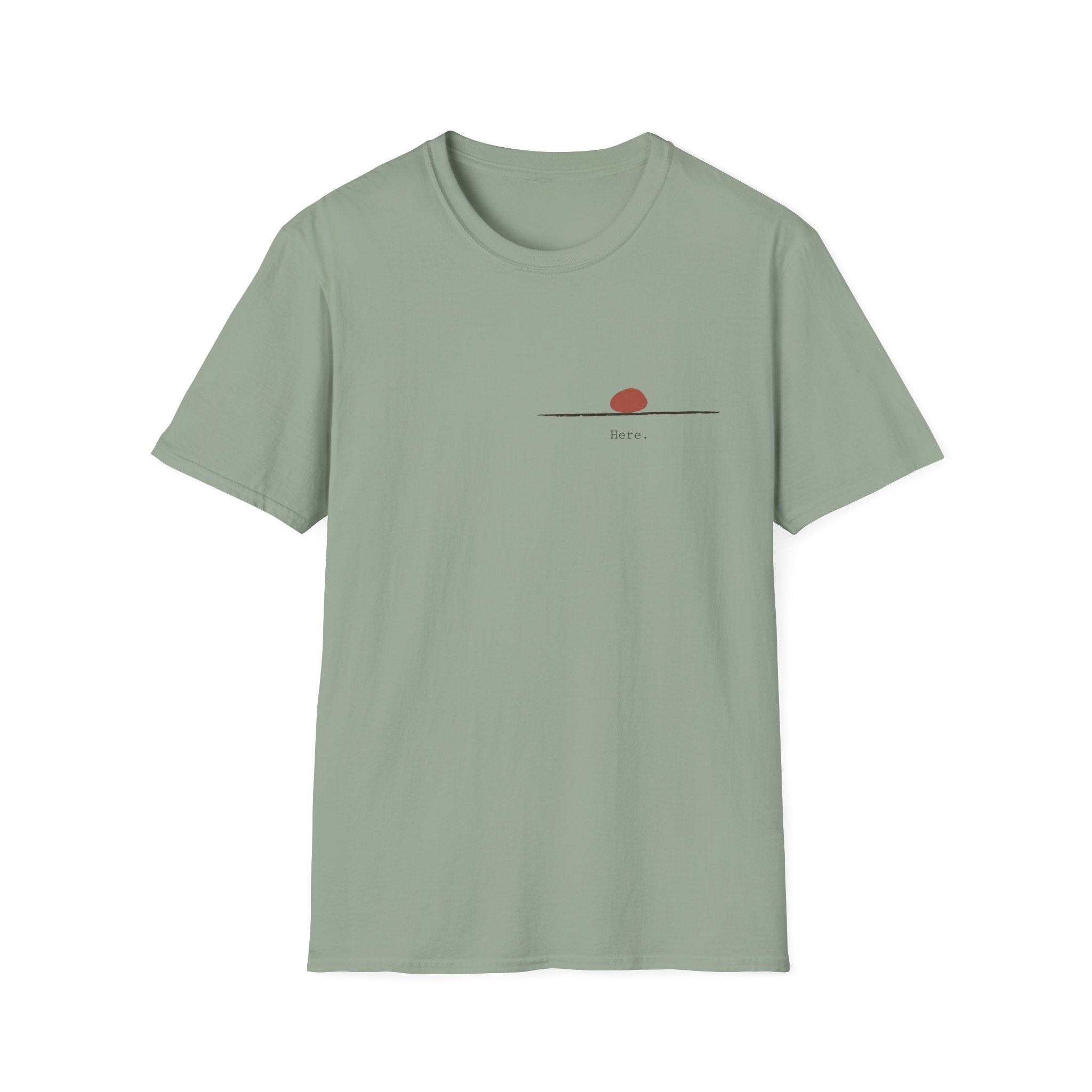 Here. T-Shirt