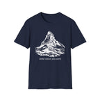 Some Views You Earn T-Shirt