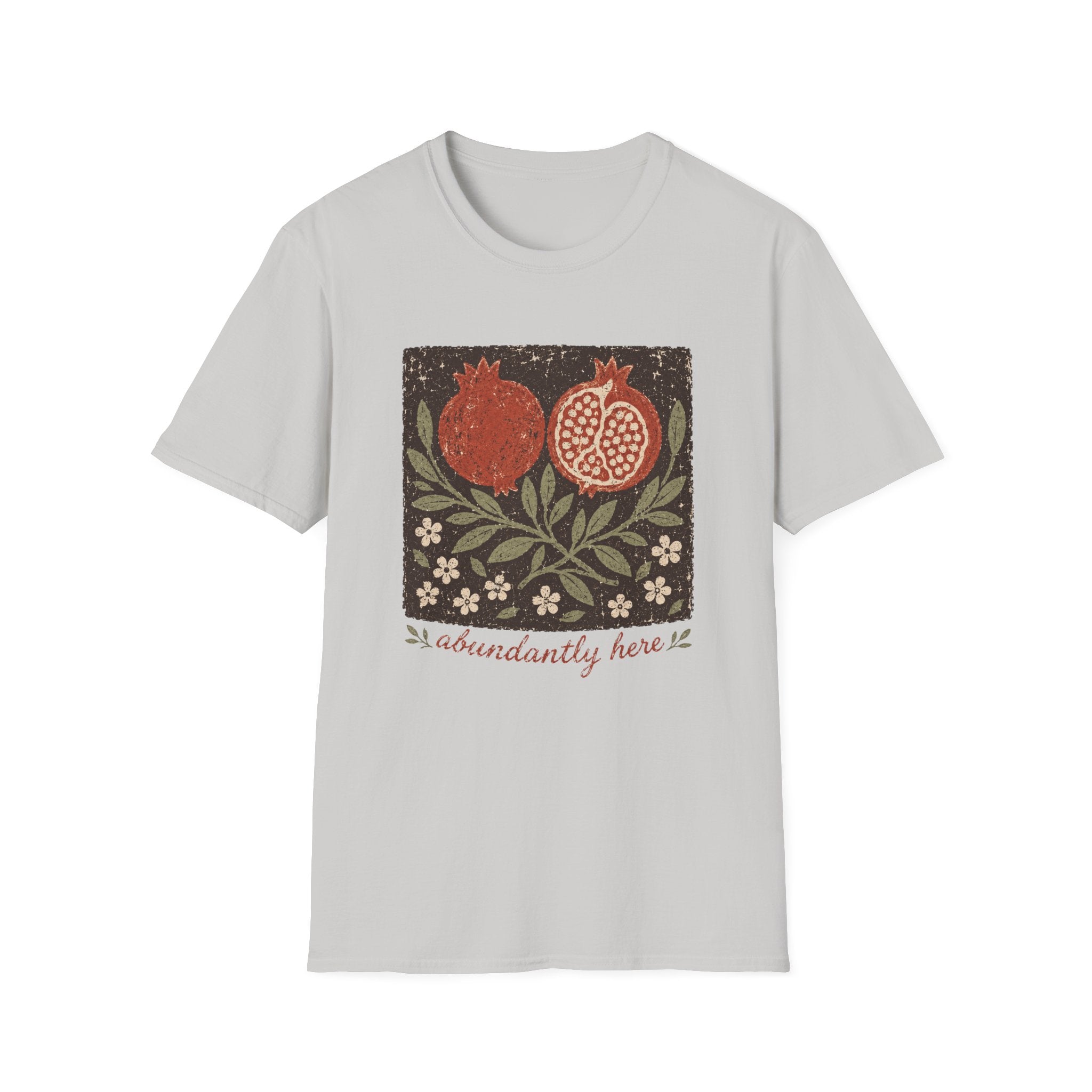 Abundantly Here T-Shirt