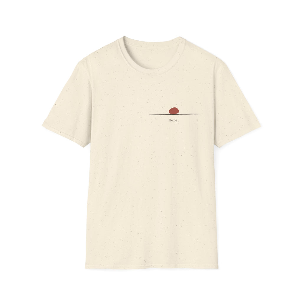 Here. T-Shirt