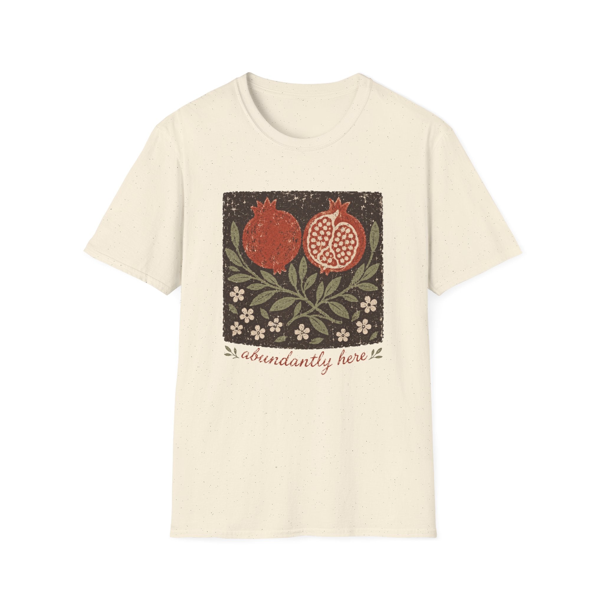 Abundantly Here T-Shirt