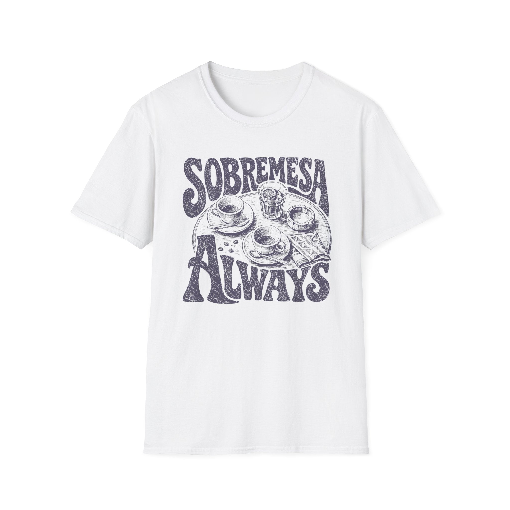 Sobremesa Always T-Shirt