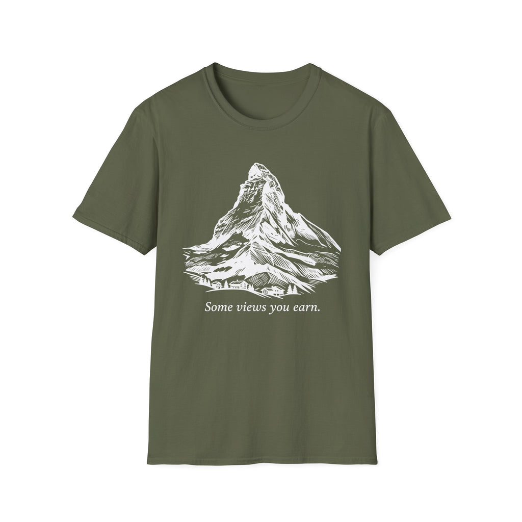 Some Views You Earn T-Shirt