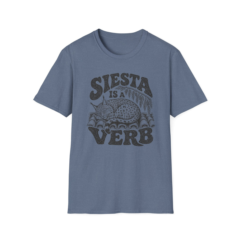 Siesta is a Verb T-Shirt