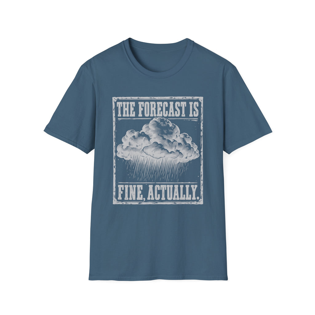 Fine, Actually T-Shirt