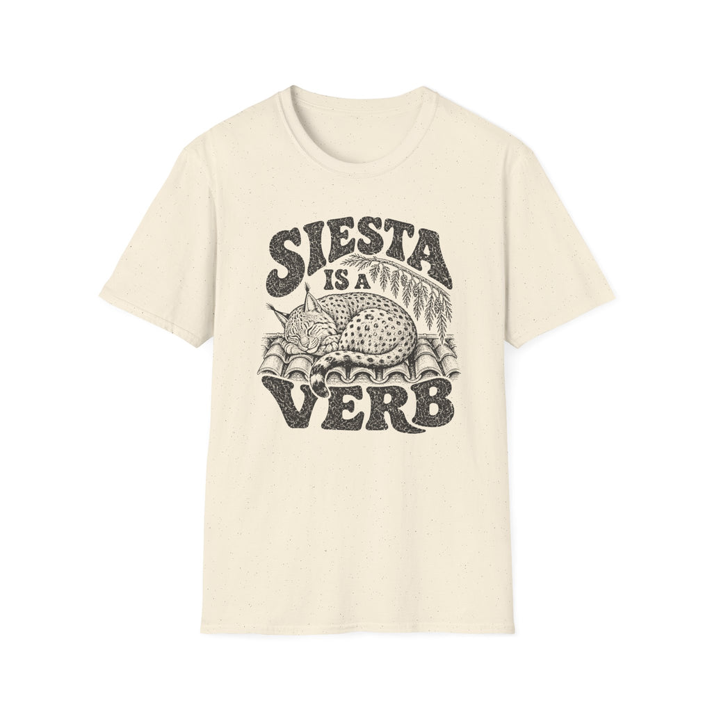 Siesta is a Verb T-Shirt