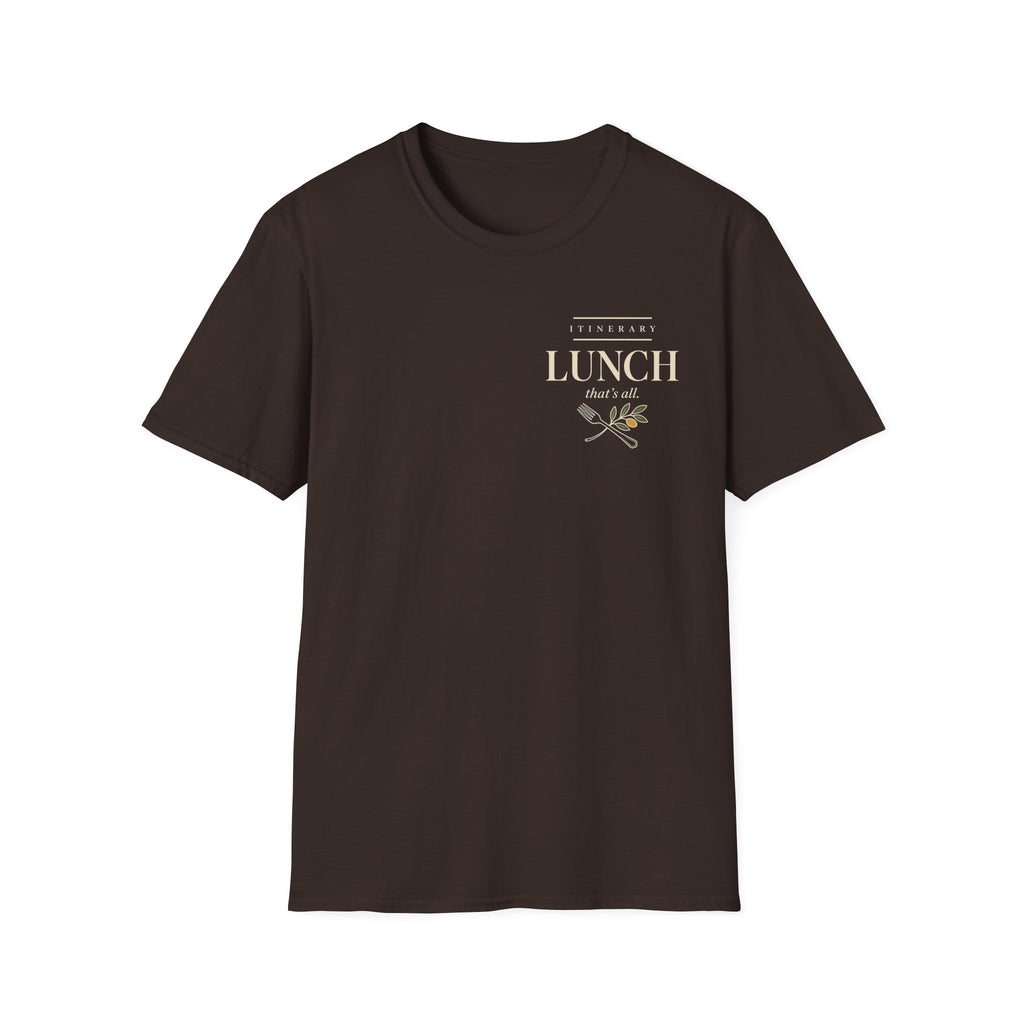 Itinerary Lunch That's All T-Shirt