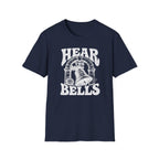 Hear The Bells T-Shirt