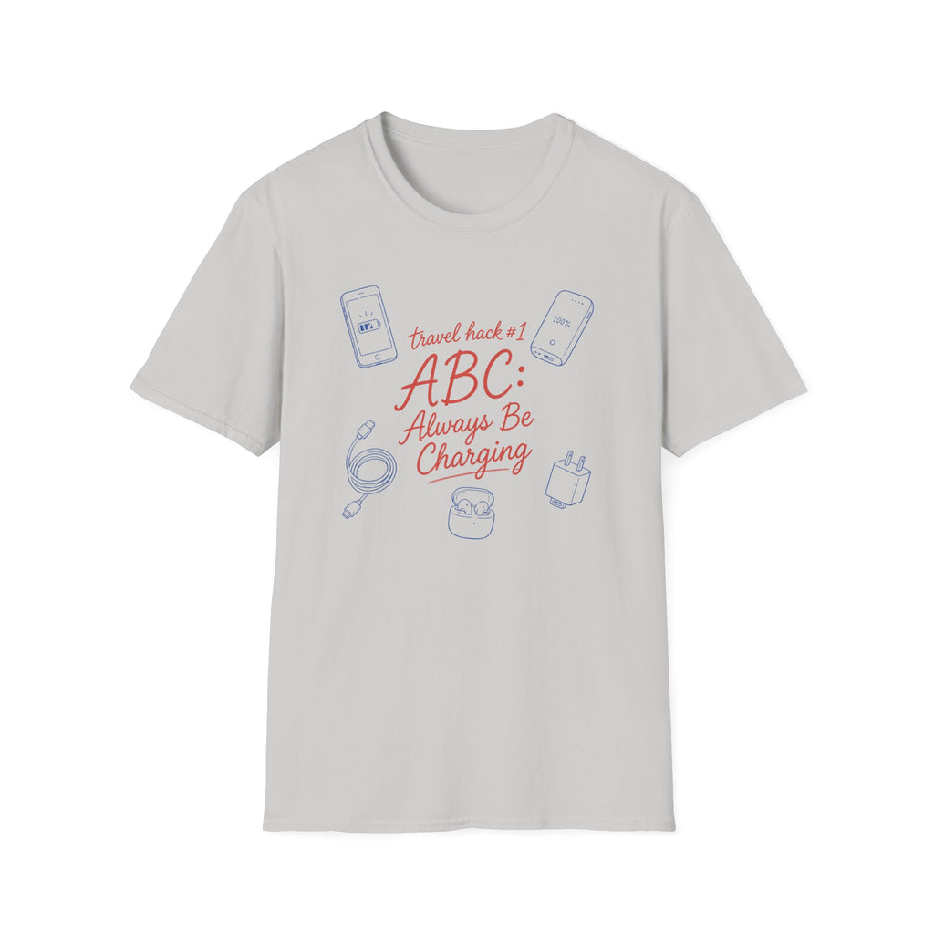 Always Be Charging T-Shirt