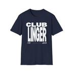 Club Linger  T-Shirt