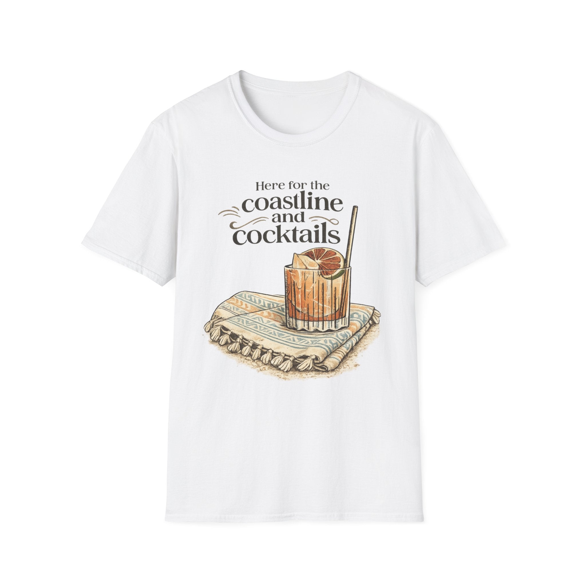 Here For The Coastline And Cocktails T-Shirt