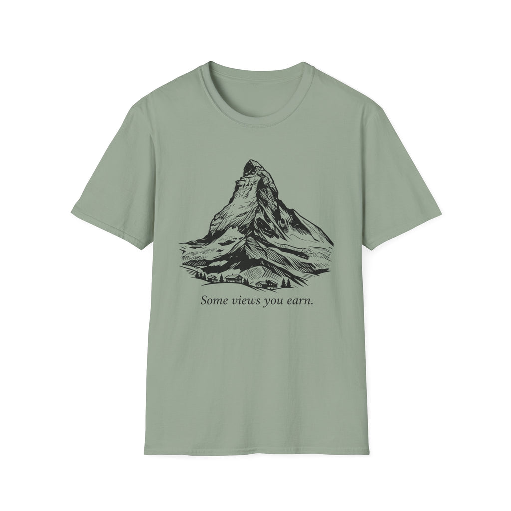 Some Views You Earn T-Shirt