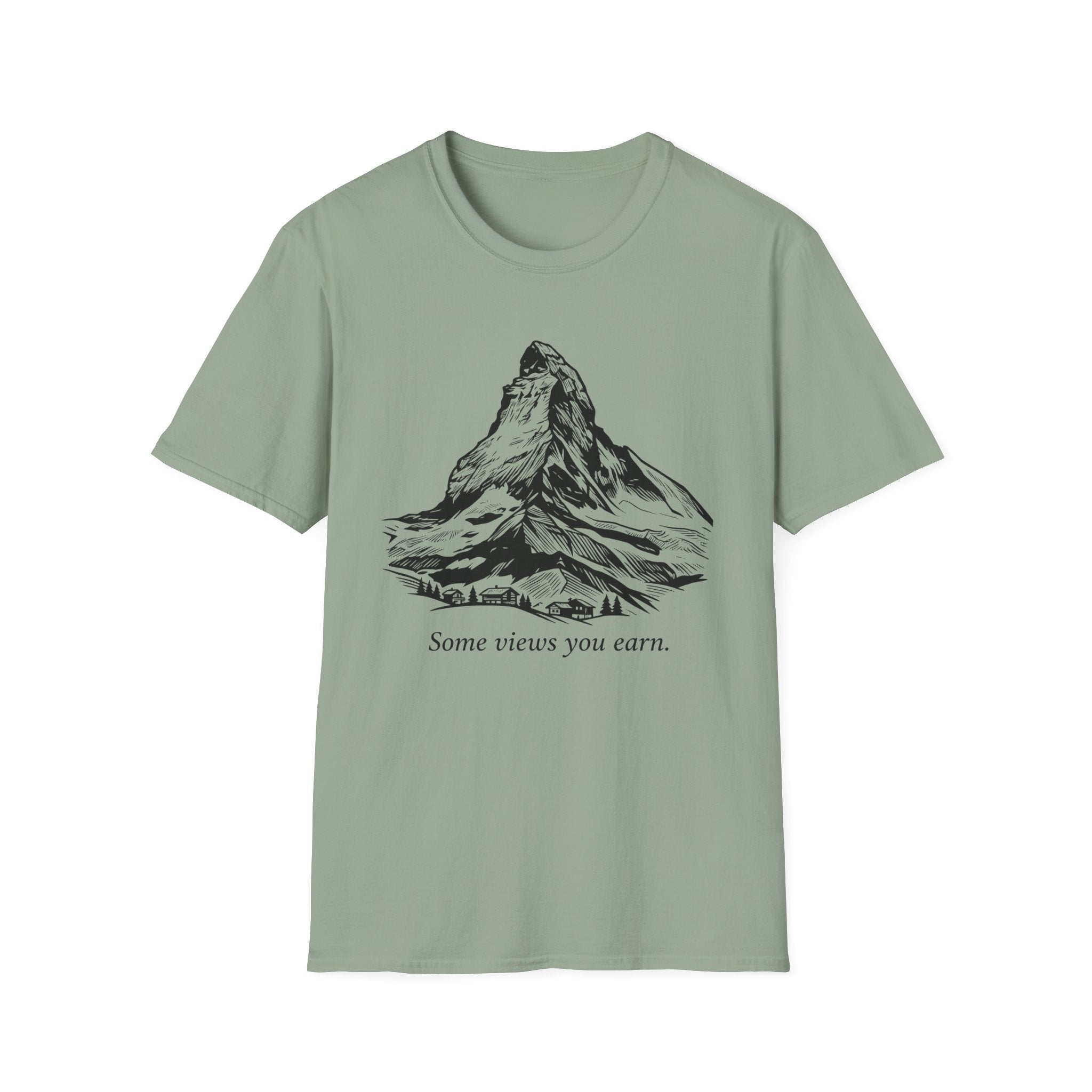 Some Views You Earn T-Shirt
