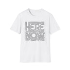 Here Now T-Shirt