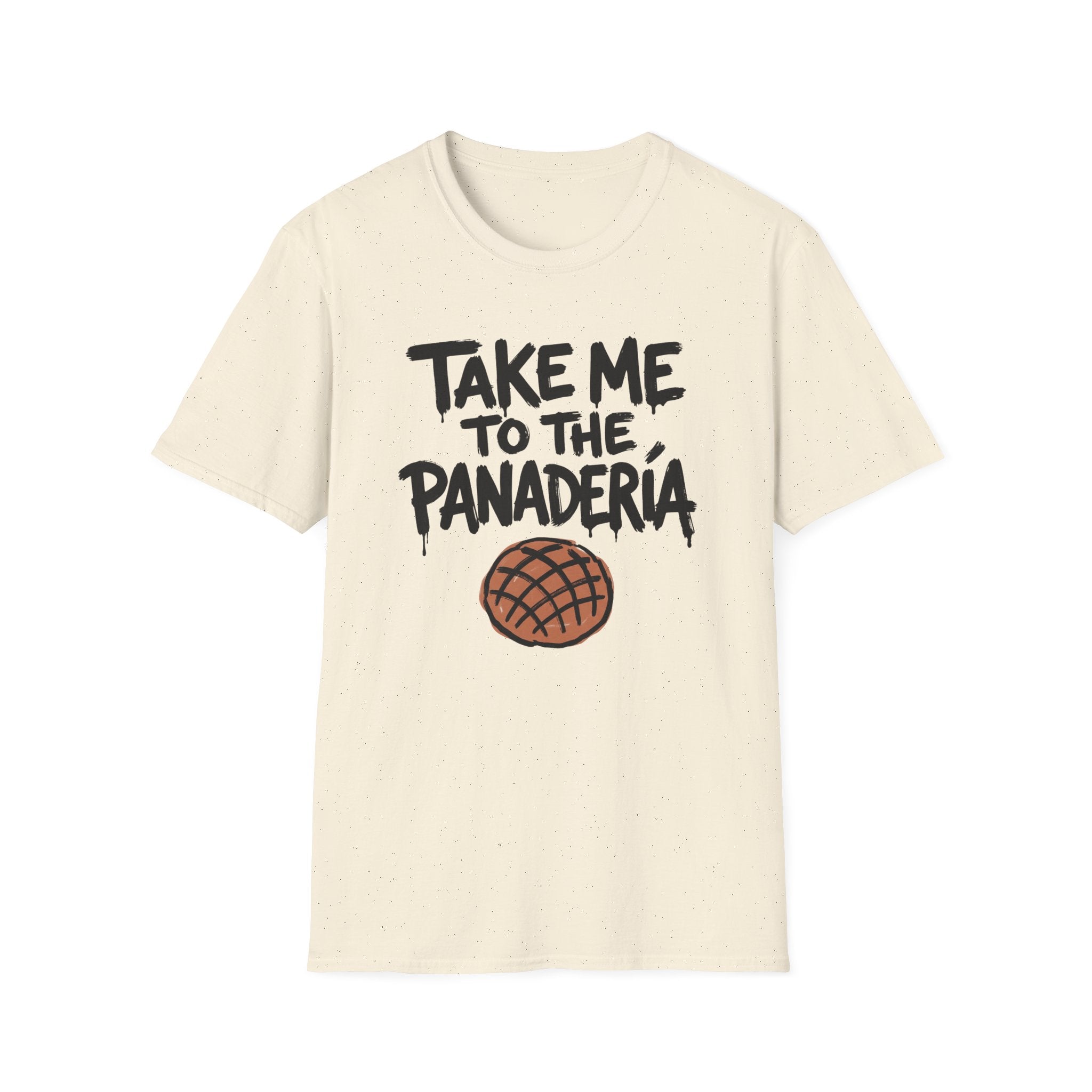 Take Me To The Panadería T-Shirt