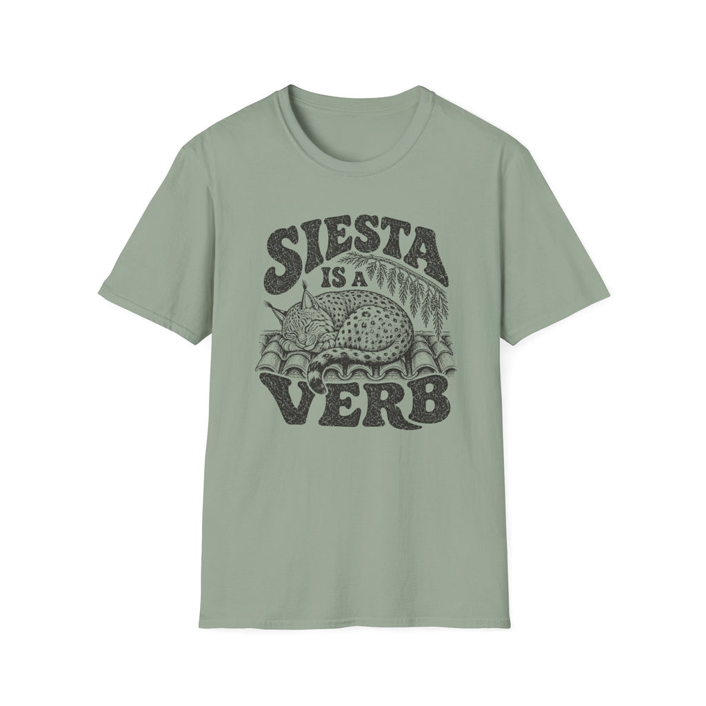Siesta is a Verb T-Shirt