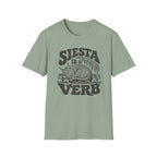 Siesta is a Verb T-Shirt