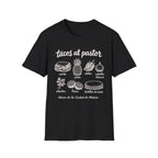 Worth The Walk - Tacos Al Pastor T-Shirt