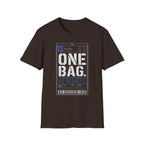 One Bag No Regrets T-Shirt