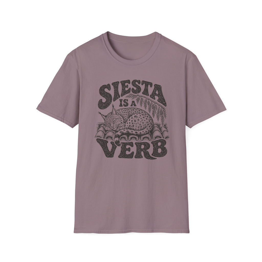 Siesta is a Verb T-Shirt
