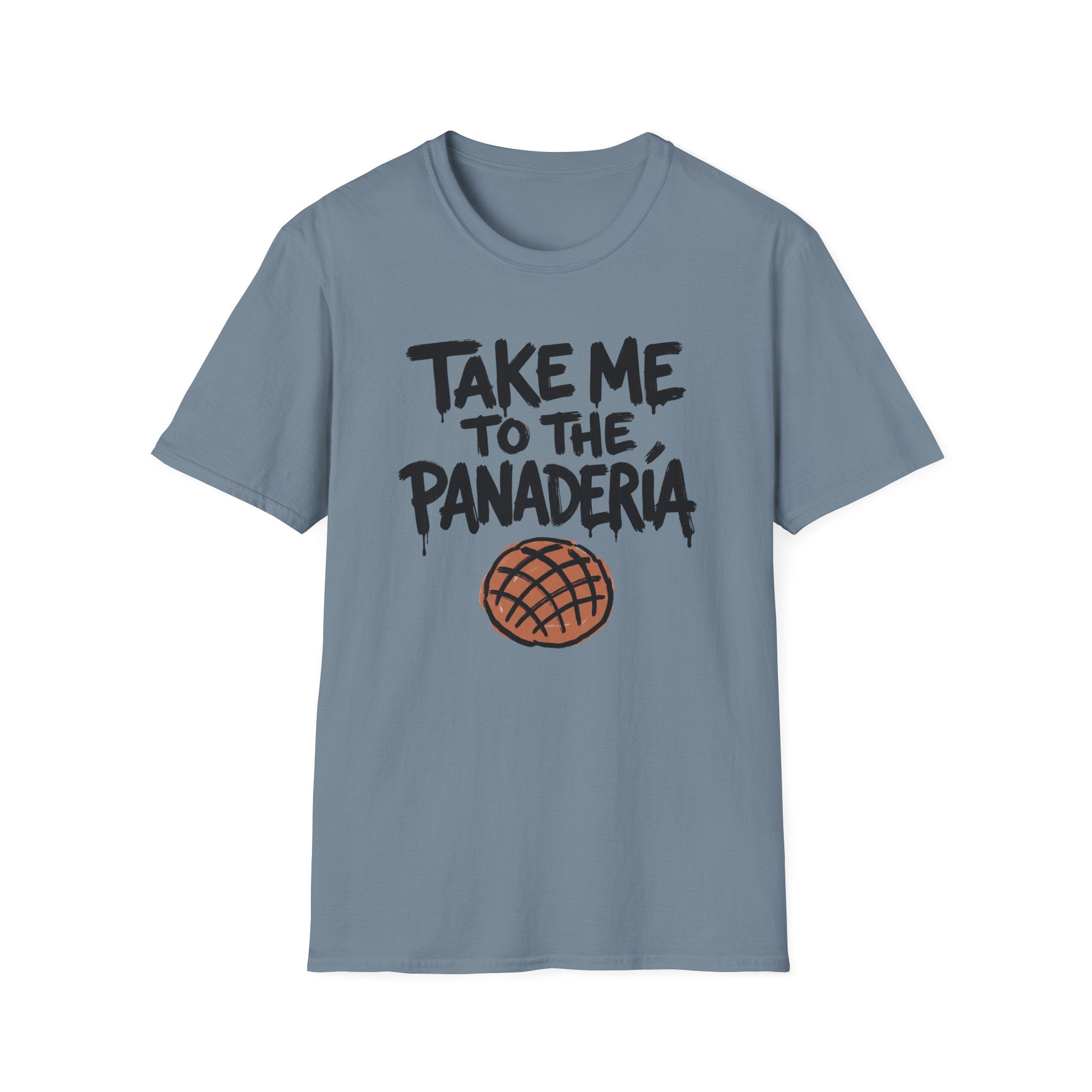 Take Me To The Panadería T-Shirt