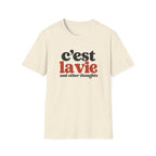 C'est La Vie And Other Thoughts T-Shirt