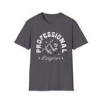 Professional Lingerer T-Shirt