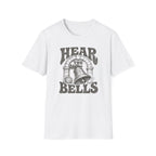 Hear The Bells T-Shirt