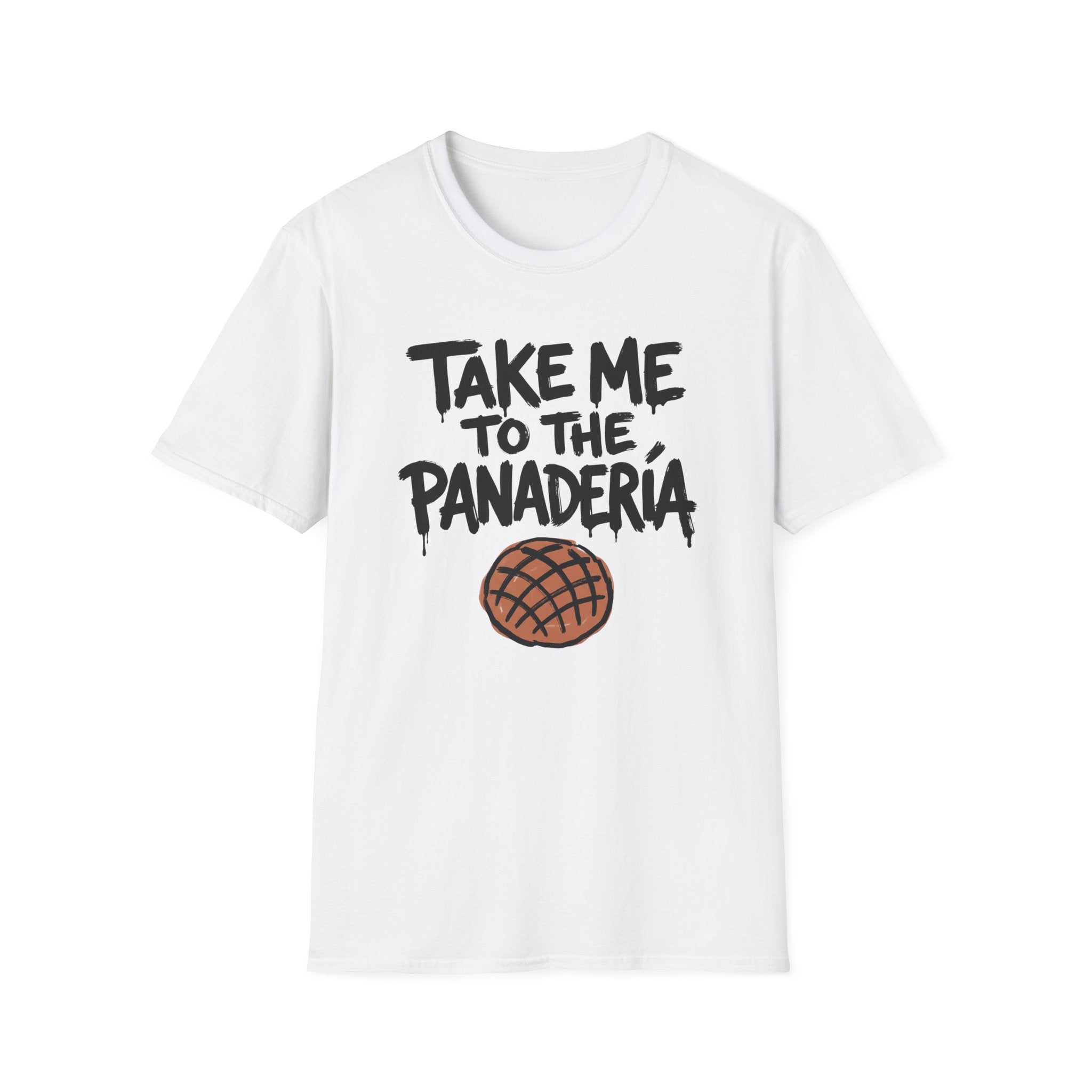 Take Me To The Panadería T-Shirt