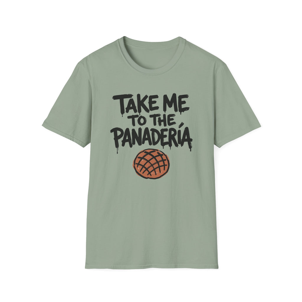 Take Me To The Panadería T-Shirt