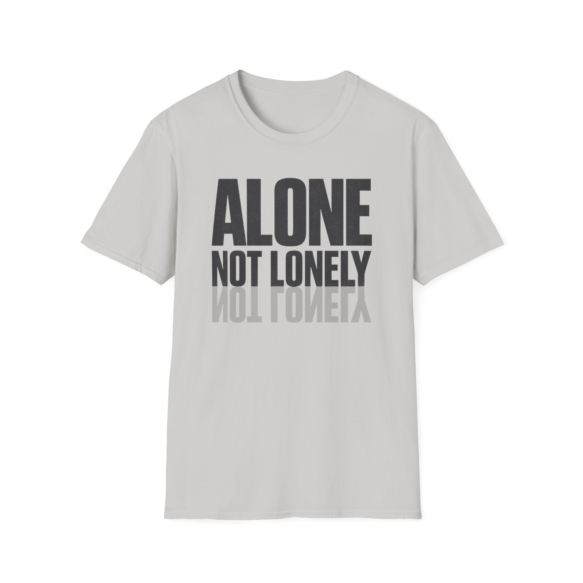 Alone Not Lonely T-Shirt