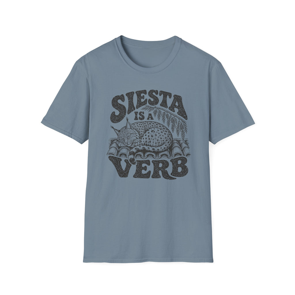Siesta is a Verb T-Shirt