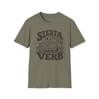 Siesta is a Verb T-Shirt