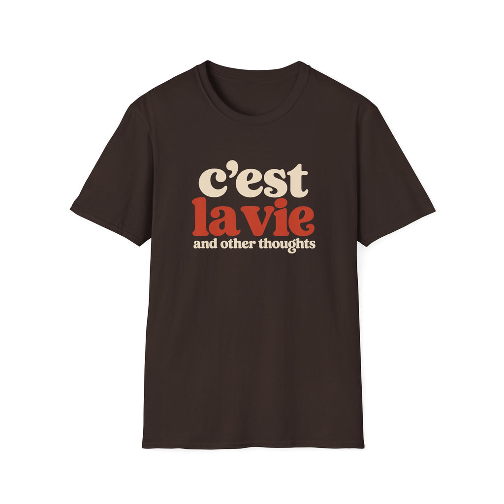 C'est La Vie And Other Thoughts T-Shirt