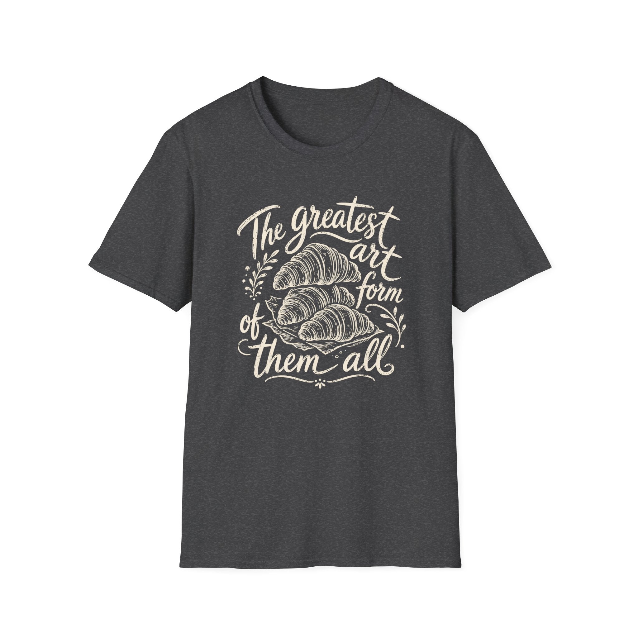 The Greatest Art Form of Them All T-Shirt