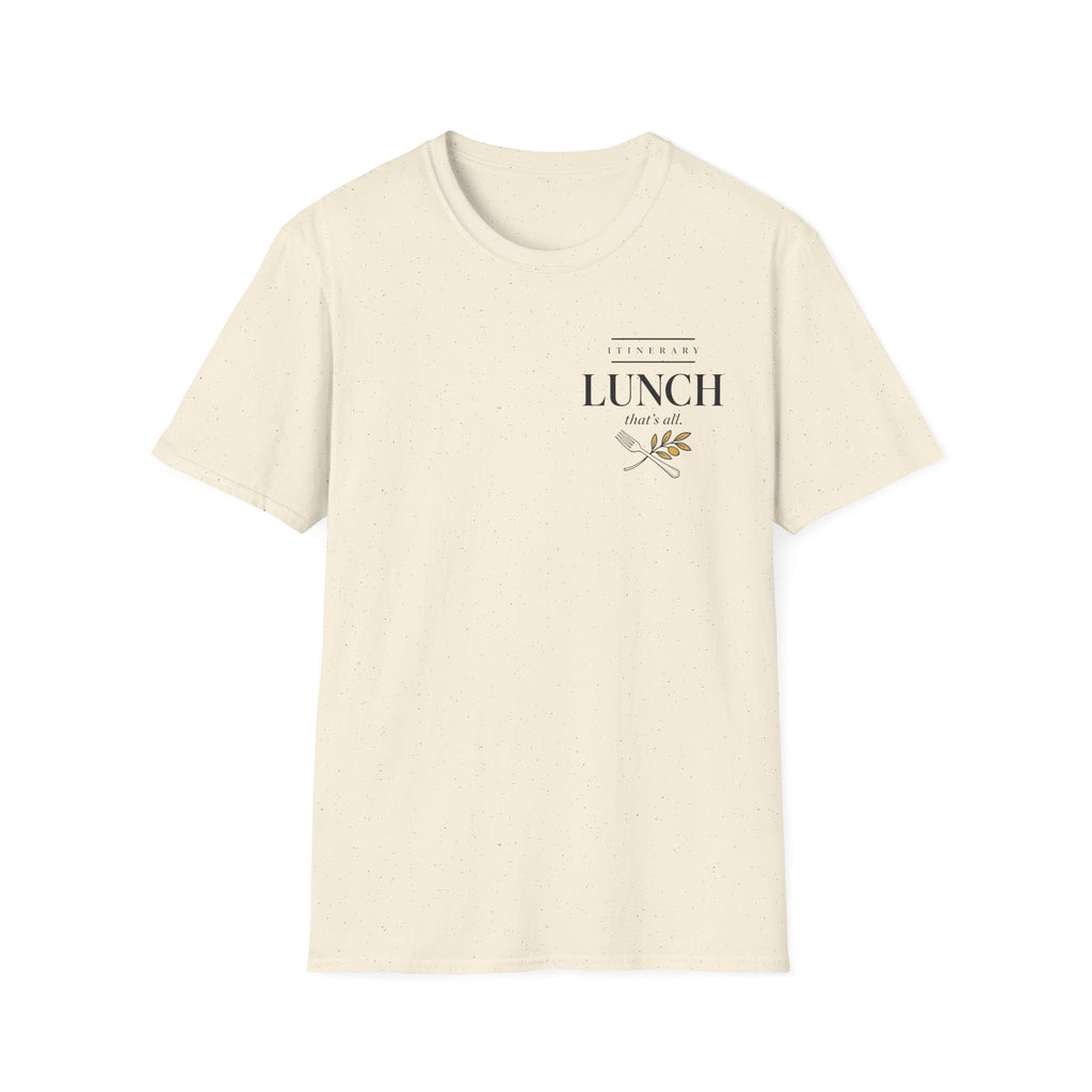 Itinerary Lunch That's All T-Shirt