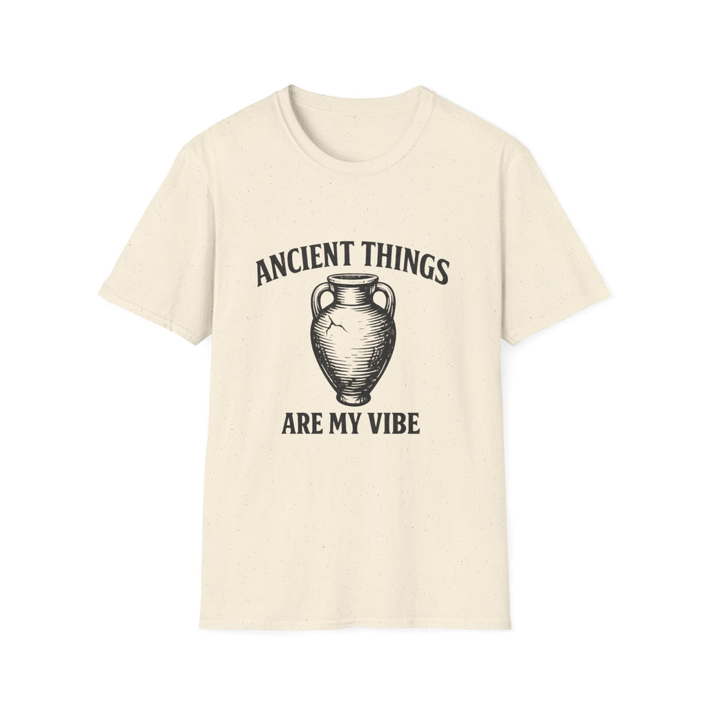 Ancient Things Are My Vibe T-Shirt