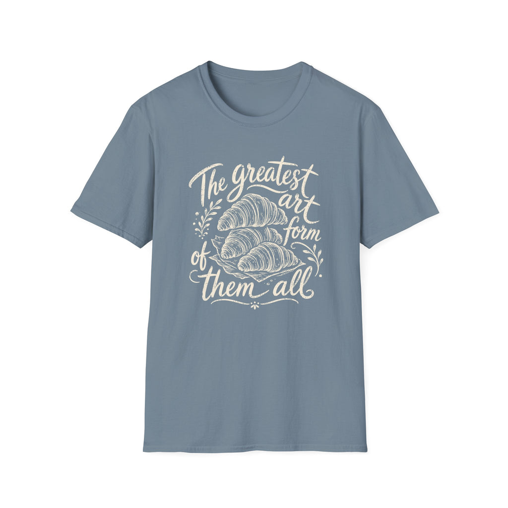 The Greatest Art Form of Them All T-Shirt