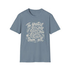The Greatest Art Form of Them All T-Shirt